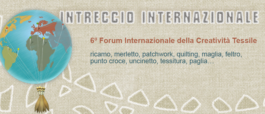 Italia Invita 2013 - 6° Forum Internazionale della Creatività Tessile