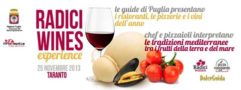 “RADICI WINES EXPERIENCE 2013”